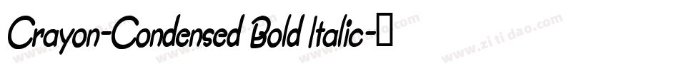 Crayon-Condensed Bold Italic字体转换